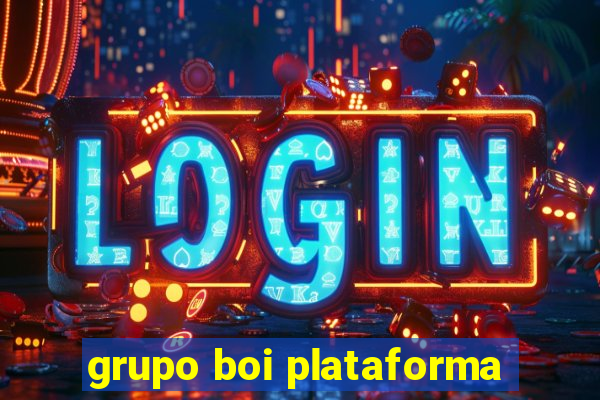 grupo boi plataforma